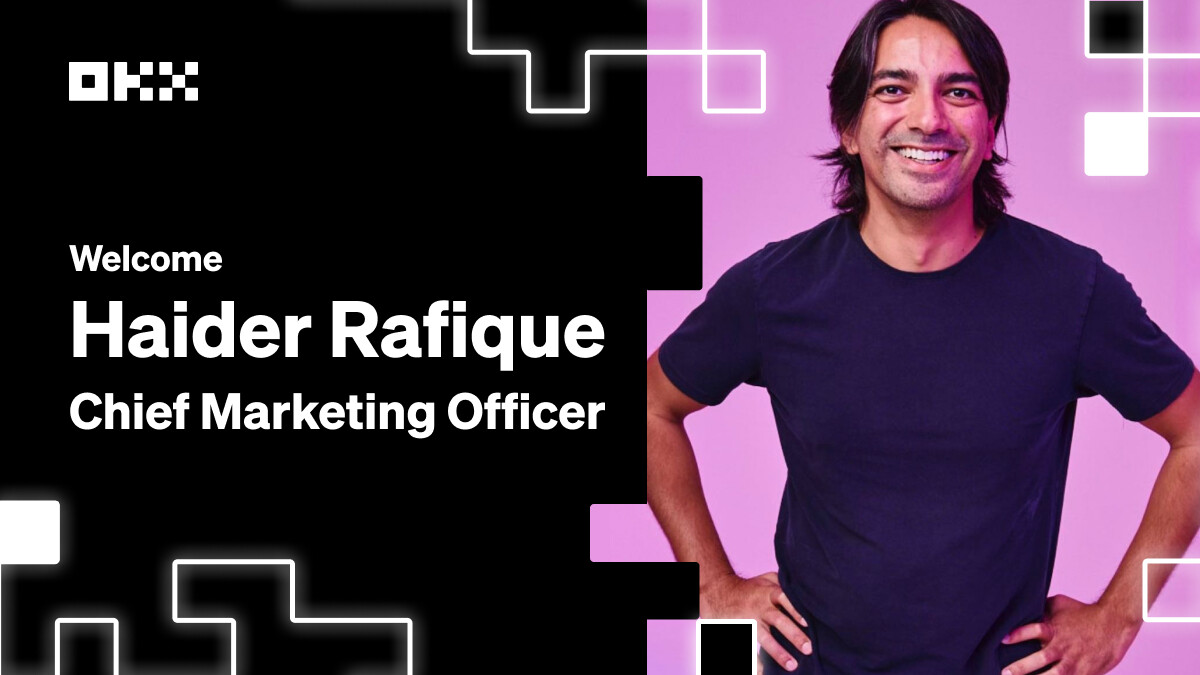 We’re welcoming seasoned crypto marketing exec Haider Rafique as CMO