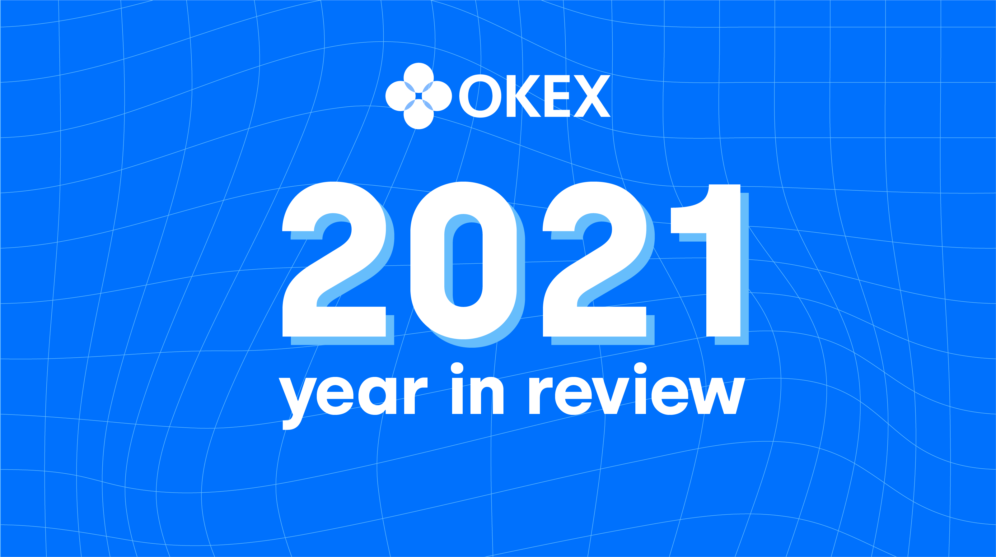 2021 year in review — a year of growth for crypto and OKX