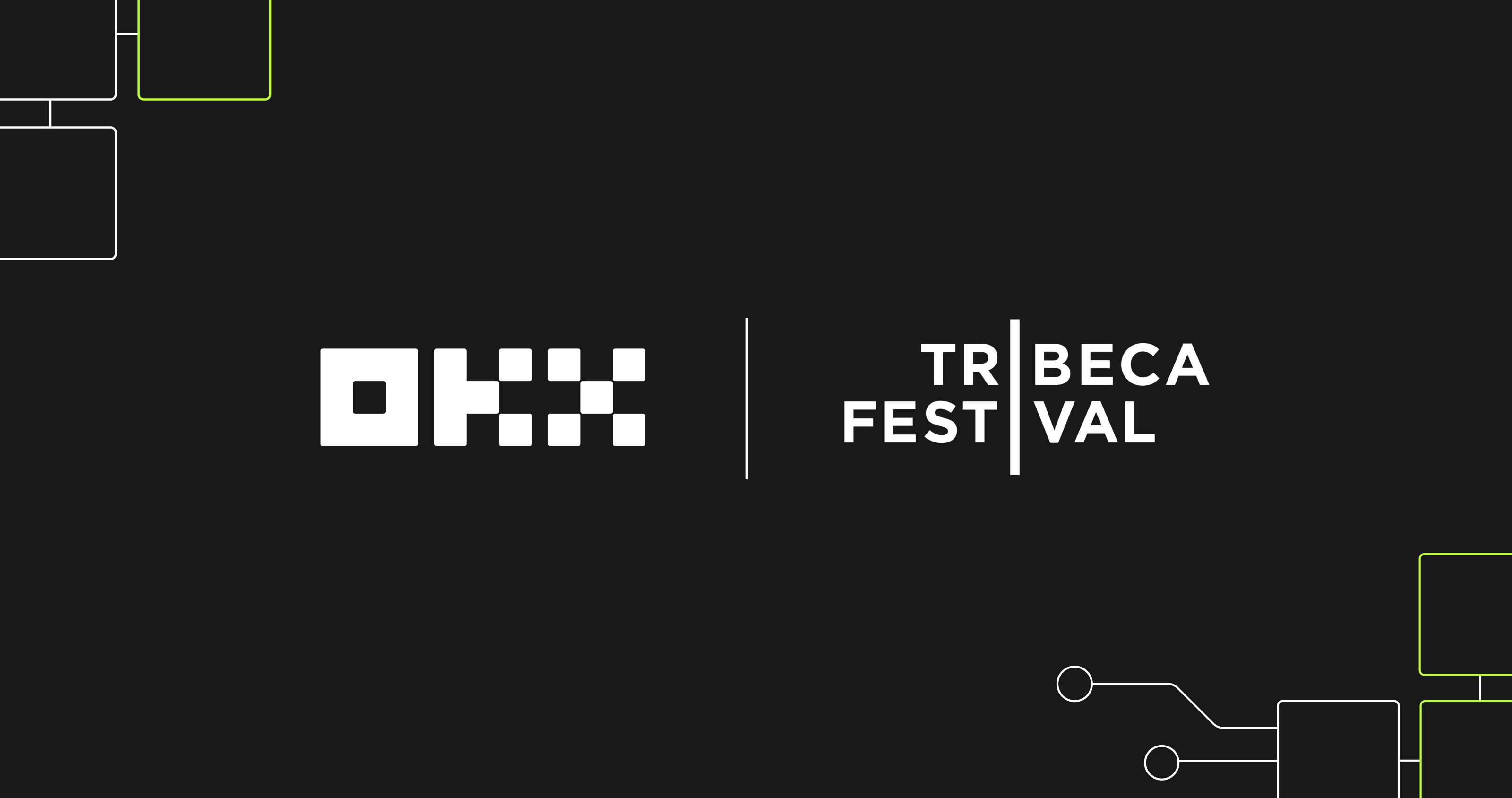 OKX Strengthens Partnership with Tribeca Festival in Second Consecutive Year as Event’s Presenting Partner
