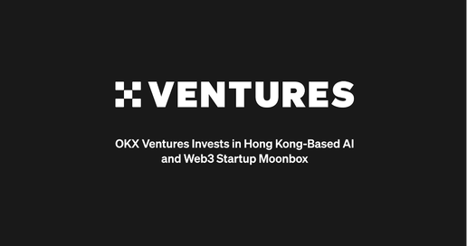 OKX Ventures Invests USD1 Million in Lead Funding Round for Hong Kong-Based AI and Web3 Startup Moonbox