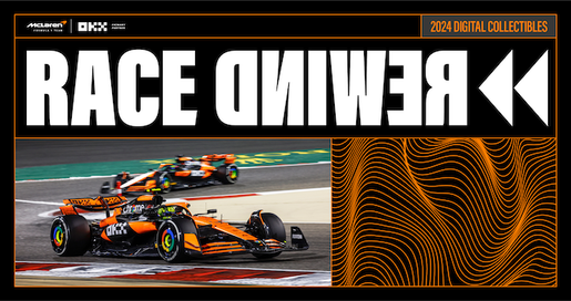 Teaming Up with McLaren Racing to Drop 'Race Rewind' Digital Collectibles to Engage Fans