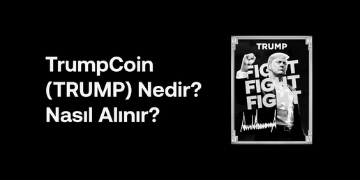 TRUMP Coin Nedir? Nasıl Alınır?