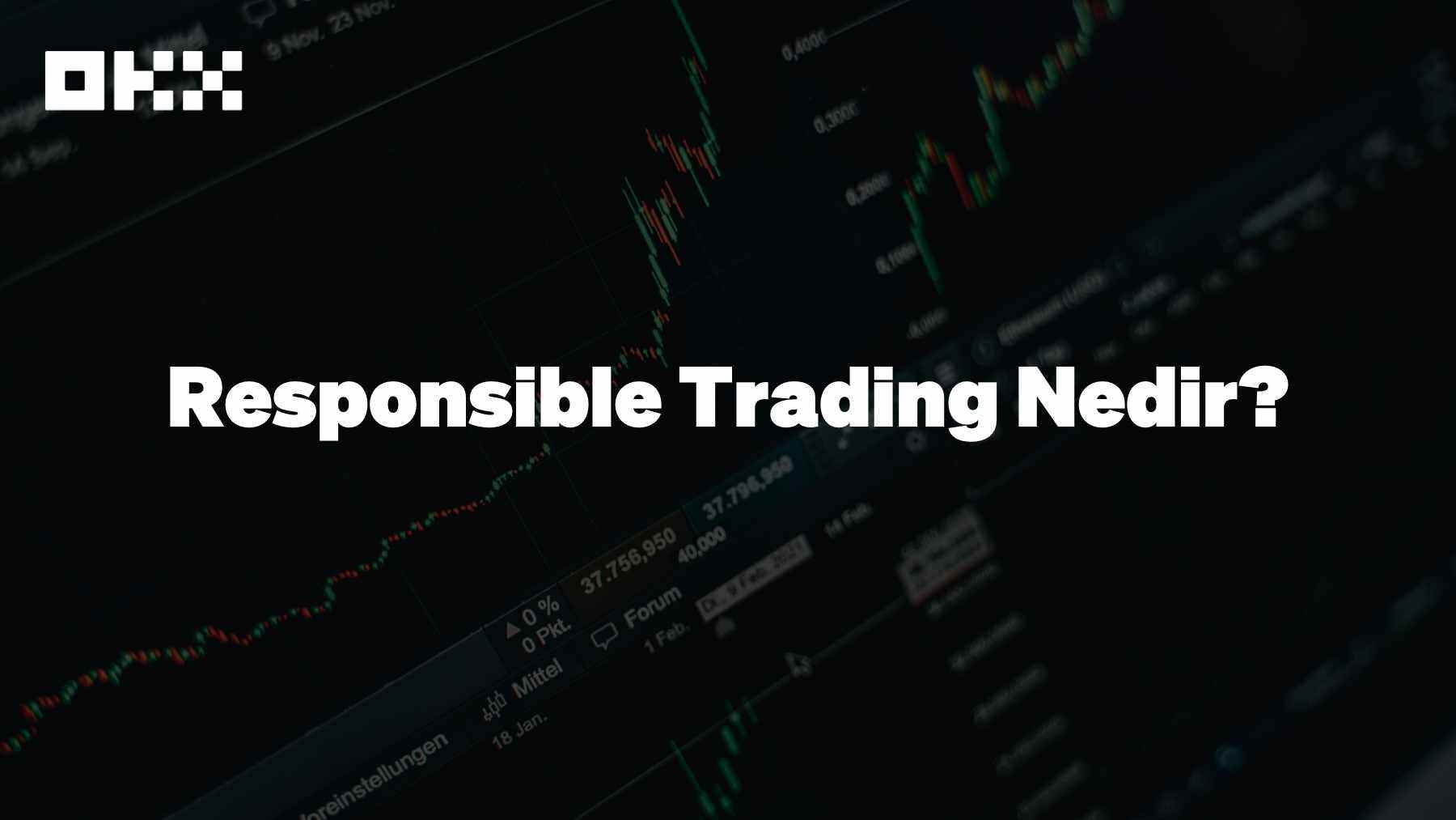Responsible Trading Nedir?