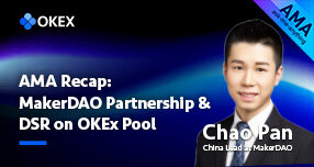 AMA Recap: MakerDAO Partnership & DSR on OKX Pool