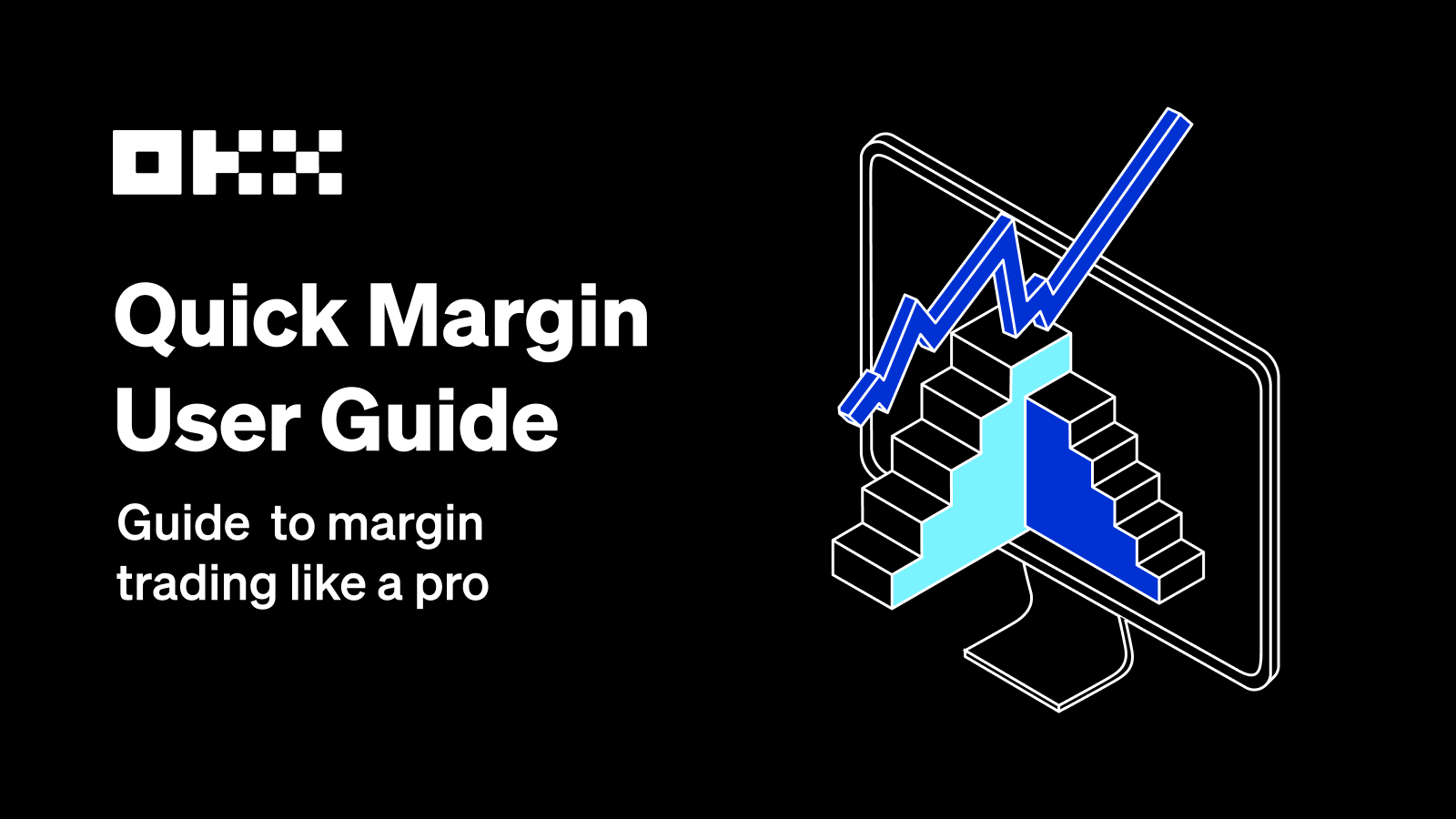 Quick Margin 101: Margin trading made simple