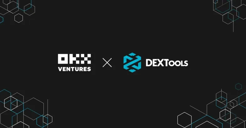 OKX Ventures Announces Seed Investment in DEXTools