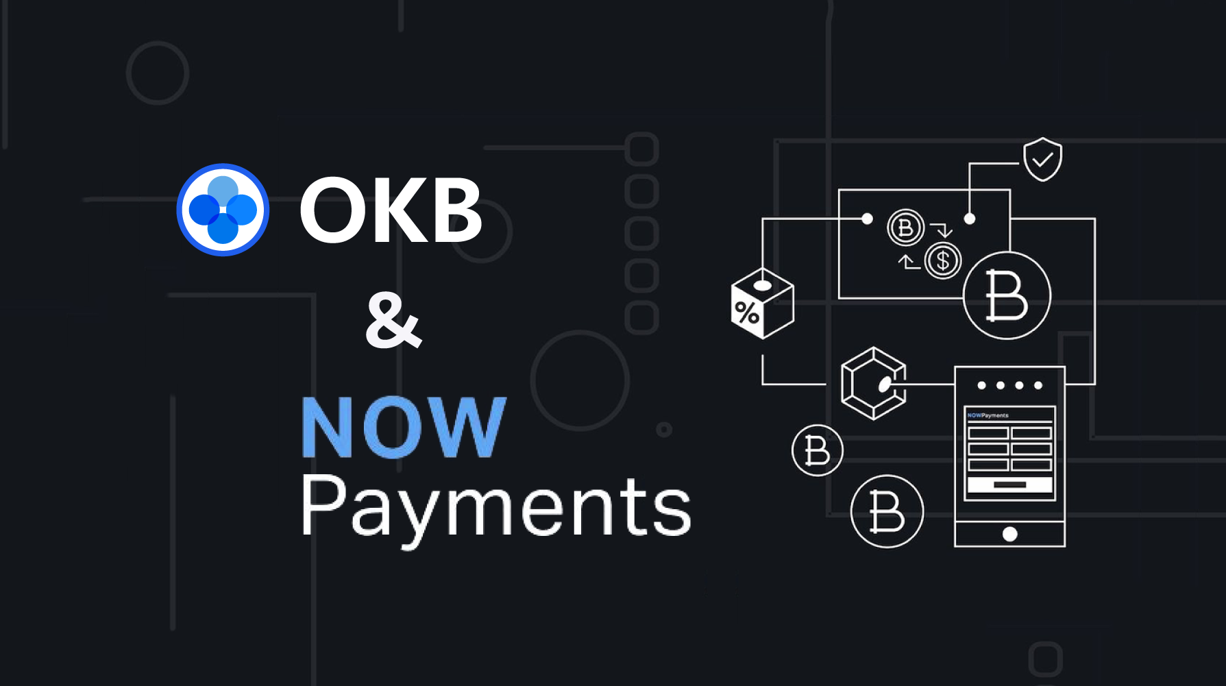 Global utility token OKB teams up with crypto payments service NOWPayments