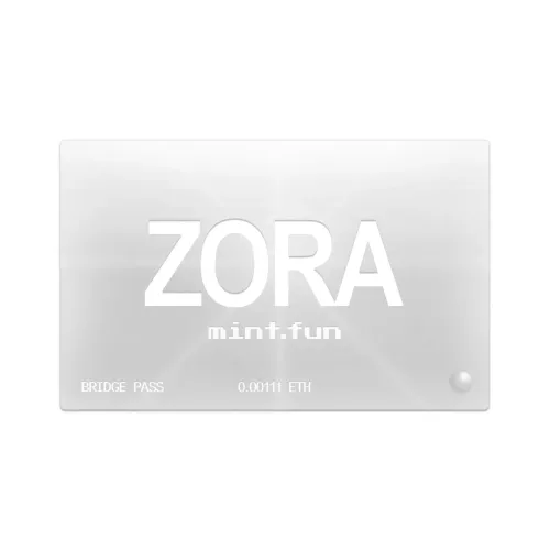 Zora Bridge Pass ＃7527