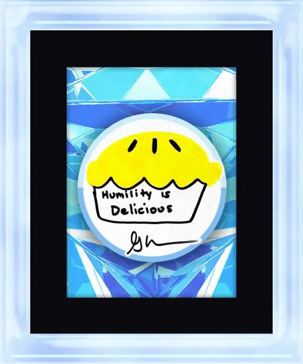 Humility Is Delicious #9248