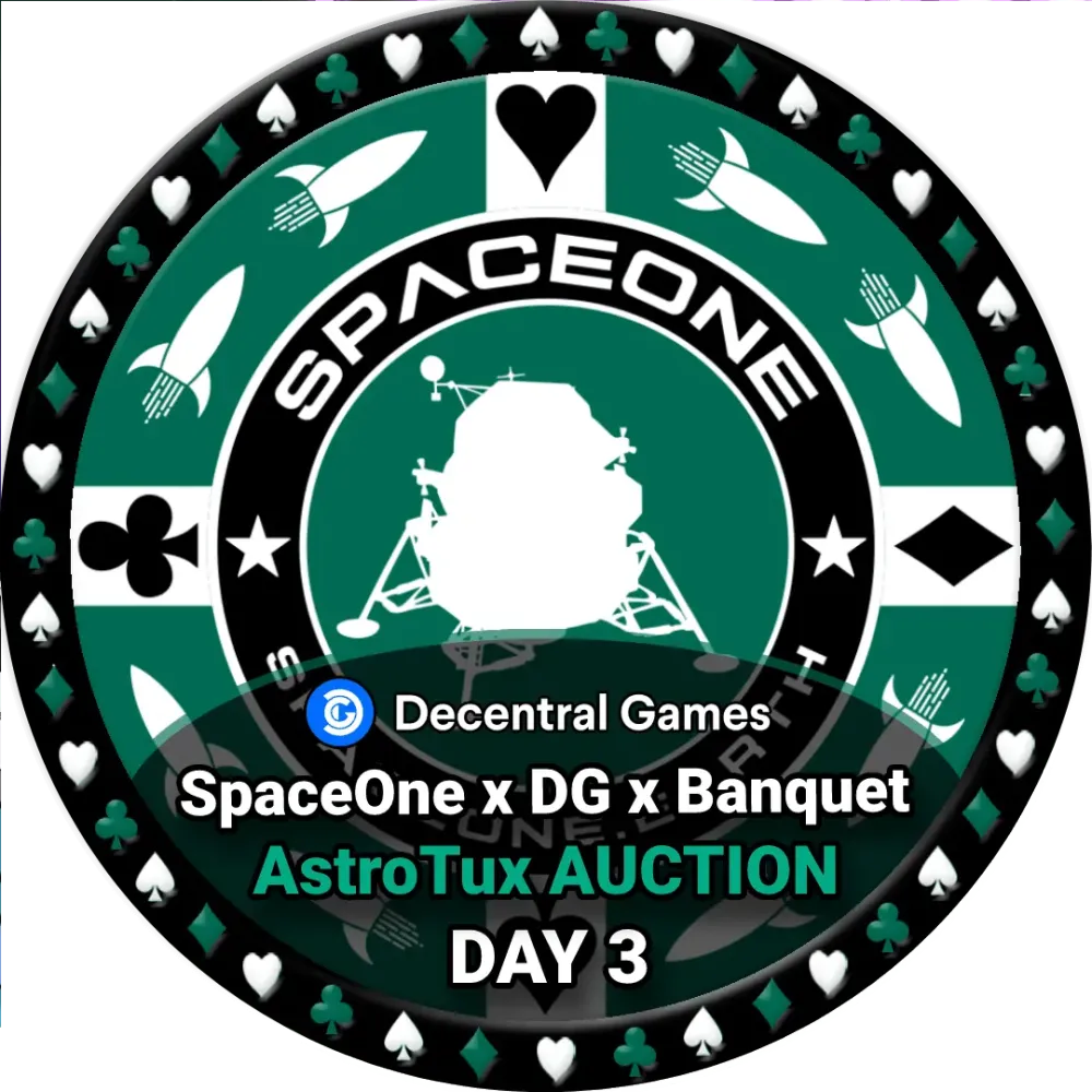 Decentral Games' SpaceOne x DG x Banquet Countdown to AstroTux Auction - Day 3 #3350117
