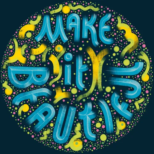 MAKE IT BEAUTIFUL #83738