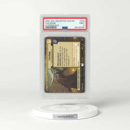 2024 Star Wars: Unlimited Shadows of the Galaxy #293 Cad Bane, He Who Needs No Introduction - Hyperspace (PSA 9 MINT)