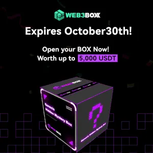 Expires October 30th! Open your BOX Now! Worth up to 5,000 USDT!