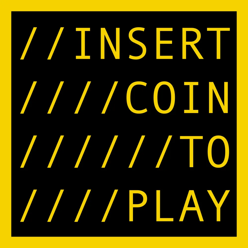 INSERT COIN TO PLAY #10536