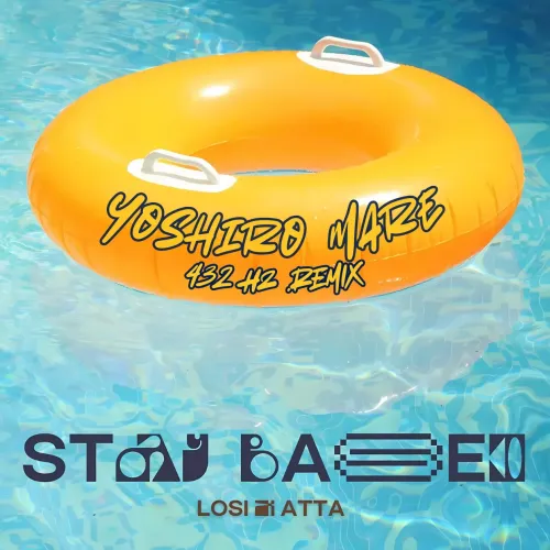 Atta Botty x Losi - Stay Based （Yoshiro Mare 432 Hz Remix） ＃1