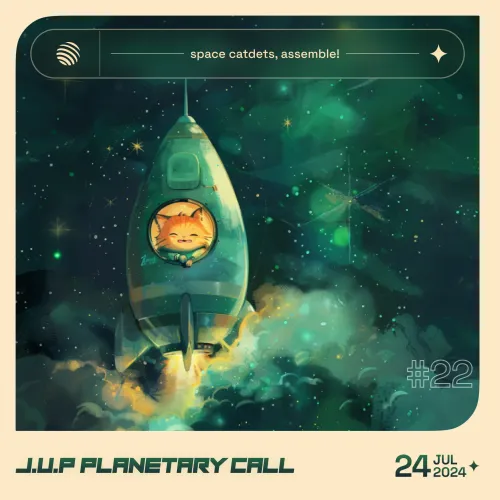 J.U.P Planetary Call #22