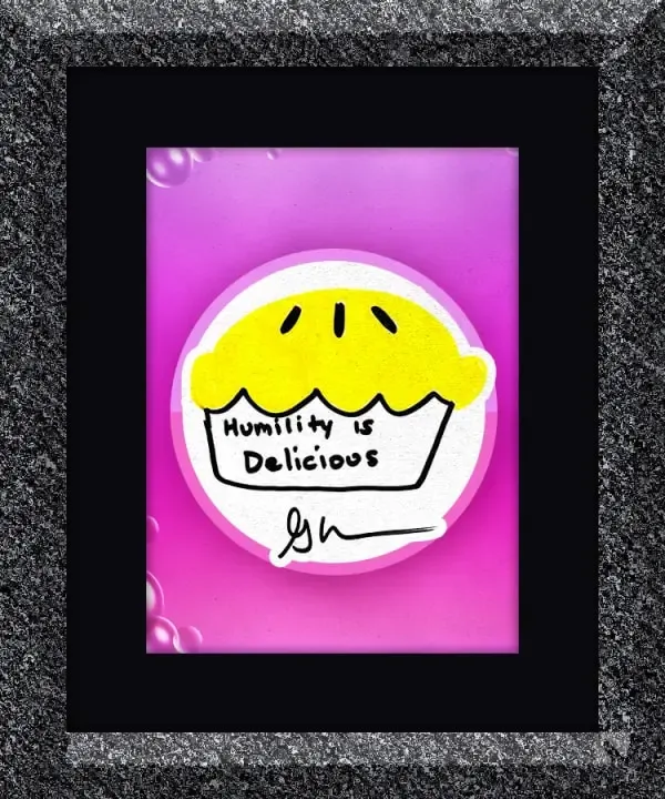 Humility Is Delicious #64245