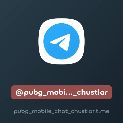 @pubg_mobile_chat_chustlar