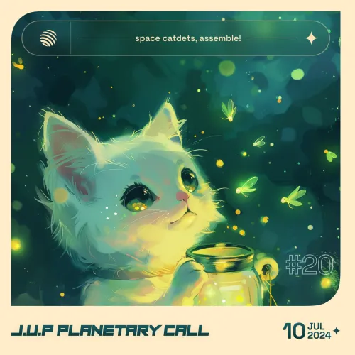 J.U.P Planetary Call #20