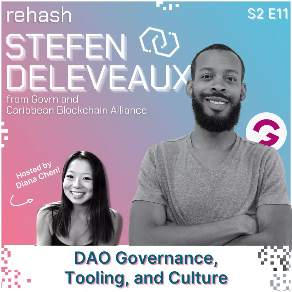 S2 E11: DAO Governance, Tooling, and Culture w/Stefen Deleveaux [LIMITED EDITION AUDIO] #36