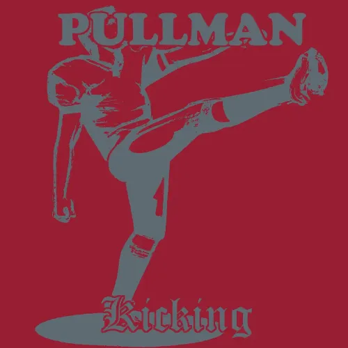 PULLMAN: Kicking #12995