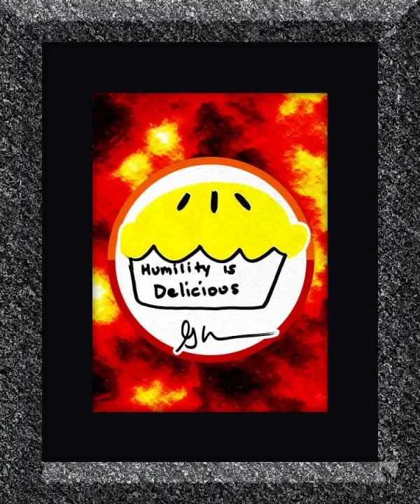 Humility Is Delicious #24263