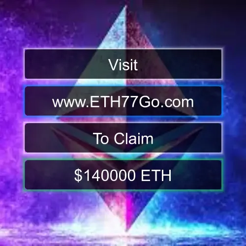 $$ ETH77Go.com - Visit to claim #0