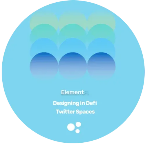 Element Twitter Spaces: Designing in DeFi Chat #3030791