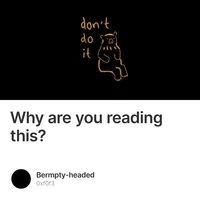 Why are you reading this?