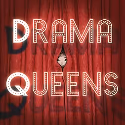 Drama Queens