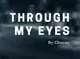 THROUGH MY EYES logo