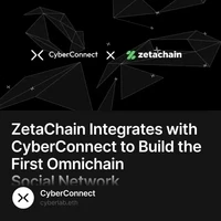ZetaChain Integrates with CyberConnect to Build the First Omnichain Social Network