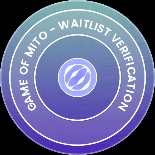 Game of Mito - Waitlist Verification （One-time） ＃43385368