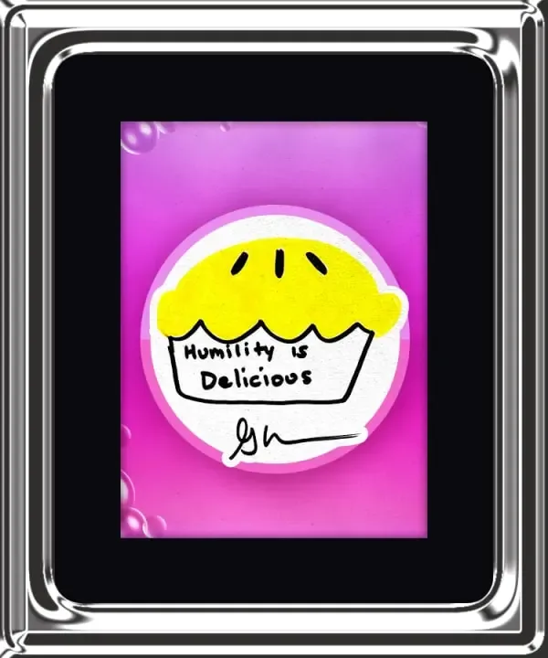Humility Is Delicious #111262