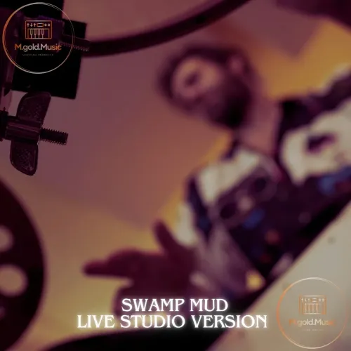 Swamp Mud Live #064