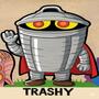 Trashy