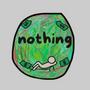 nothing