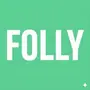 FOLLY