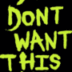 You Dont Want This Life logo